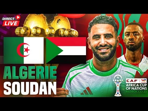 🔴ALGERIE - SOUDAN 3-0 / CAN 2025