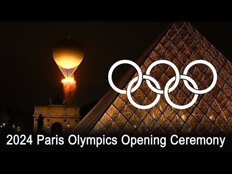 2024 Paris Olympics Opening Ceremony Highlights