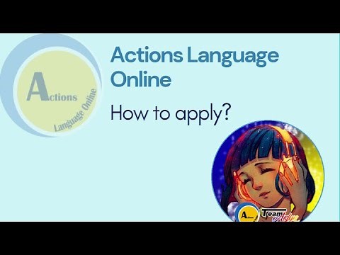 ACTIONS LANGUAGE ONLINE - HOW TO APPLY