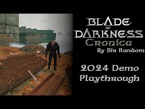 Blade of Darkness - Kronica (2024 DEMO) Playthrough