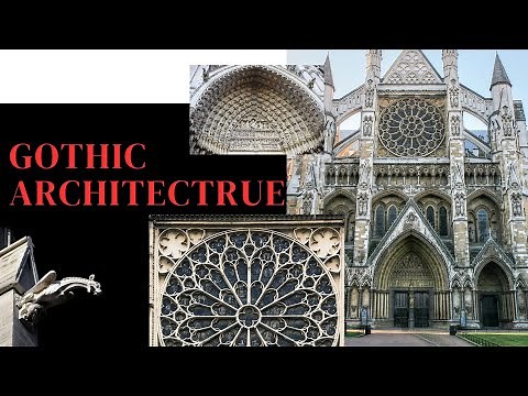 Characteristics of Gothic Architecture / World Architecture History / Gothic Architecture