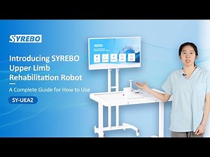 In-Depth Introduction to Syrebo Upper Limb Rehabilitation Robot SY-UEA2 & Your Usage Guide
