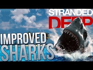 Stranded Deep Gameplay | EXTREMELY Aggressive New Shark | Stranded Deep Game Update 0.02 - ep 19