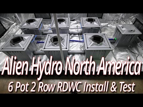 Alien Hydroponics North America 6 Pot 2 Row RDWC Install & Test Run
