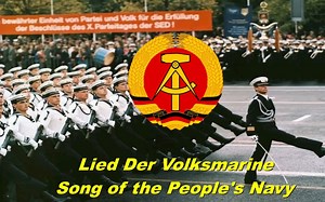 【东德歌曲】人民海军之歌 Lied Der Volksmarine