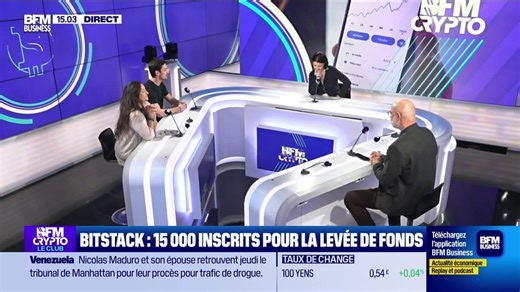 BFM Crypto, le Club : Bitstack, 15 000 inscrits pour la levée de fonds - 24/03