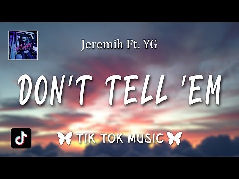 Jeremih - Don’t Tell ’Em (Slowed Tiktok Remix) (Lyrics) only is you got me feeling like this oh why