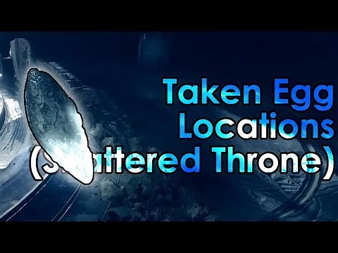 Destiny 2: 9 Taken Egg Locations in The Shattered Throne (& 1 Lore)