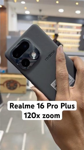 Realme 16 pro plus 120 x highest telephoto zooming test