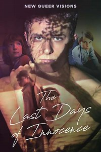 New Queer Visions: The Last Days of Innocence - Movie