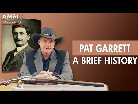 A Brief History of Pat Garrett