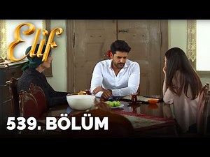 Elif - 539.Bölüm
