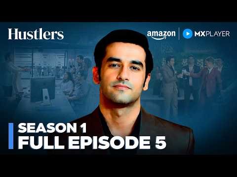 Hustlers Season 1 Full Episode 5 | Web Series | Sameer Kochhar, Vishal Vashishtha | Amazon MX Player