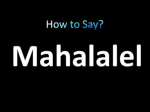 How to Pronounce Mahalalel (Bible)