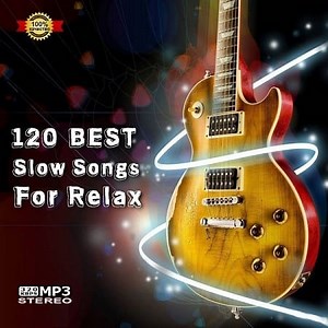 120 Best Slow Songs For Relax Blues (2021) MP3