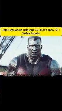Cold Facts About Colossus You Didn’t Know 😱 | X-Men Secrets#colossus #xmen#marvel #marvelfacts