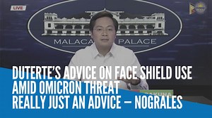 3.5K views · 51 reactions | President Rodrigo Duterte’s plea regarding the use of face shields because of the looming threat of the COVID-19 Omicron variant is really just a piece of advice, his acting spokesperson and Cabinet Secretary Karlo Nograles says on Wednesday, December 22, 2021. Video b y PTV / RTVM /kga | INQUIRER.net | Facebook