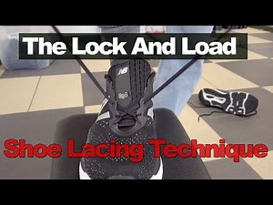 The Lock And Load Shoe Lace Technique