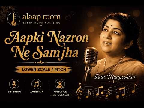 Aapki Nazron Ne Samjha Bollywood Karaoke – Female Key - Lower Scale - Easy Singing