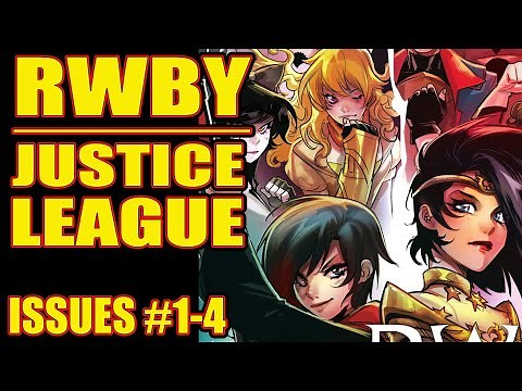 RWBY/Justice League CROSSOVER!! ( issues 1-4, 2021)