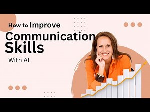 how to Improve Communication Skills with AI: Effective Tips and Tools
