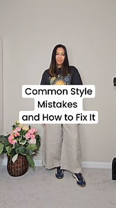 1.3K views · 154 reactions | Common Style Mistakes and How to Fix It...