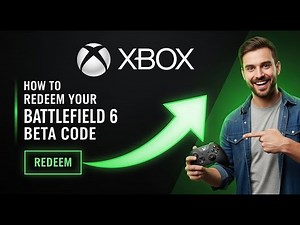 How to Redeem Your Battlefield 6 Beta Code on Xbox (Step-by-Step)