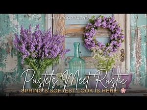 Spring Color Palette Reveal 🎨 Pastels & Neutrals in Rustic Decor
