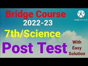 7th||Science||Bridge Course Post Test||Class:7, Science ,Post Test SemiEnglish, 2022-23
