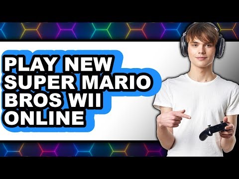 How to Play New Super Mario Bros Wii Online in 2025 (Only Way)