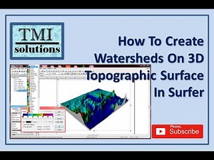 How to Create Watershed on 3D Topographic Surface in Surfer