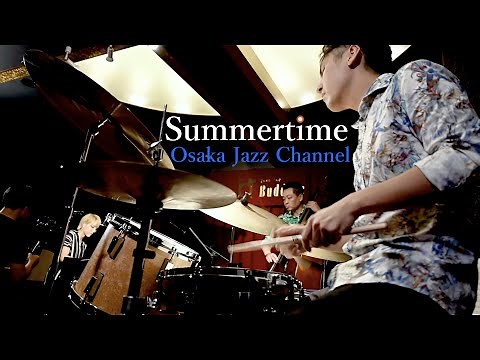 Summertime - Osaka Jazz Channel