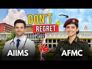 AIIMS vs AFMC | Don't Regret This Decision