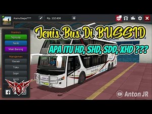 Jenis Bus Di Bussid (Bus Simulator Indonesia) [HD, SHD, SDD, XHD] | Anton JR
