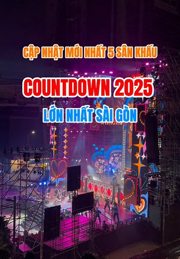 Countdown 2025: Sân Khấu Lớn Nhất Sài Gòn