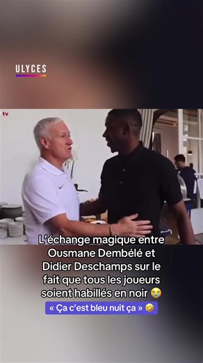 Crédit : @Equipe de France //L’échange magique entre Ousmane Dembélé et Didier Deschamps sur le fait que tous les joueurs soient habillés en noir 😭 « Ça c’est bleu nuit ça » 🤣