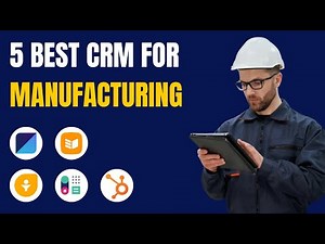 5 Best CRM for Manufacturing Companies in 2025 (Full Demo)
