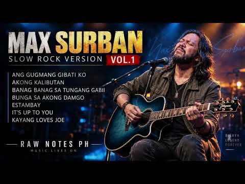 MAX SURBAN – SLOW ROCK VERSION VOL. 1 | RAW NOTES PH