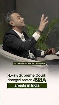 How the Supreme Court changed 498A arrests in India