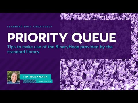 Make a practical priority queue from Rust's std::collections::BinaryHeap