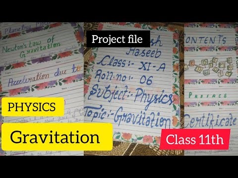 Class 11th Physics Project File On Gravitation #class11th #physics #2024