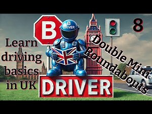 Learn driving basics in the UK... Lesson 8...Double mini roundabouts.