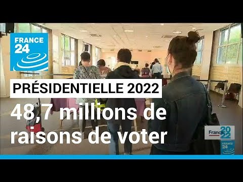 2022 Presidential Election: 48.7 million voters in France, and almost as many reasons to vote