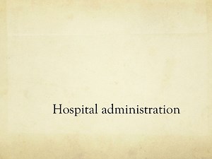 Hospital administration - SlideServe