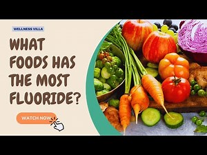 Which Foods Contain the Most Natural Fluoride? 10 Foods Naturally High in Fluoride