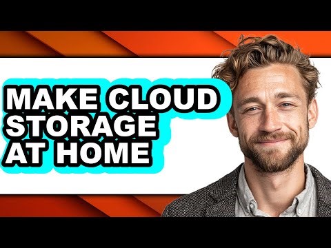 How to Make Cloud Storage at Home - Easy Guide
