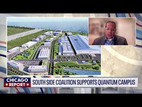 South Side coalition supports quantum campus | The Chicago Report