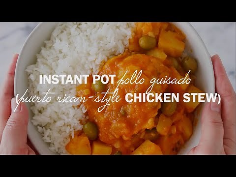 Instant Pot Pollo Guisado (How to Make Estofado de Pollo, Puerto Rican-Style Chicken Stew)