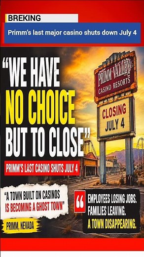 Primm’s Final Gamble: America’s Casino Ghost Town Is Collapsing