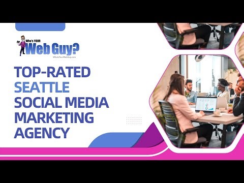 Top rated Seattle Social Media Marketing Agency